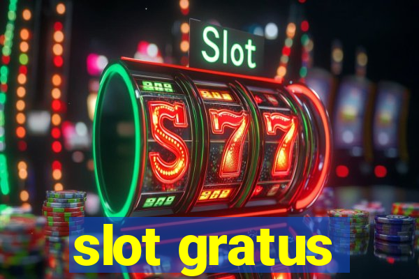 slot gratus