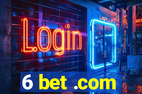 6 bet .com