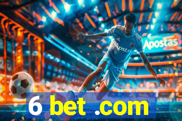 6 bet .com