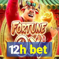 12h bet