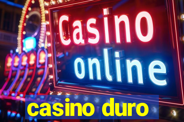 casino duro