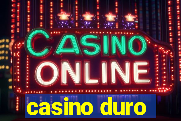 casino duro