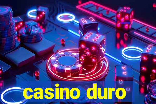 casino duro