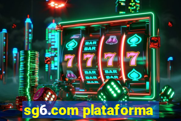 sg6.com plataforma