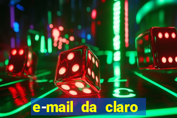 e-mail da claro para enviar comprovante de pagamento