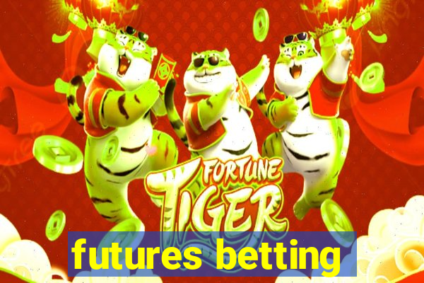 futures betting