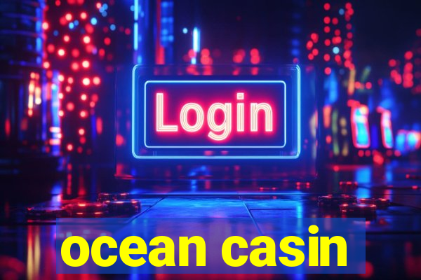 ocean casin