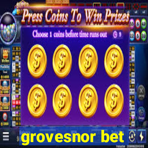 grovesnor bet