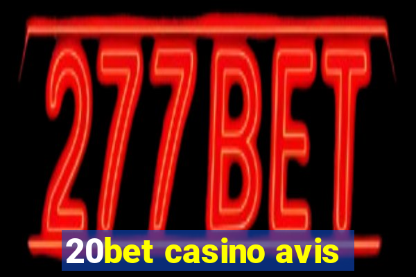 20bet casino avis