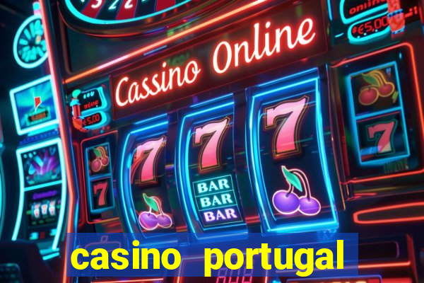 casino portugal fortune tiger