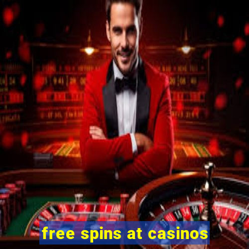 free spins at casinos