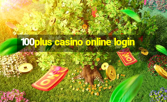 100plus casino online login