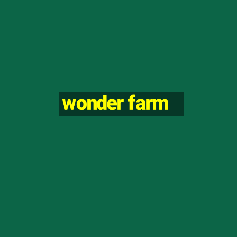 wonder farm