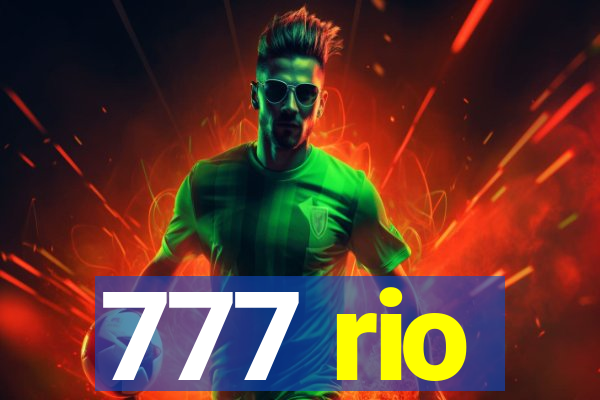 777 rio