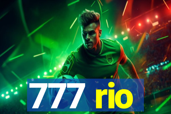 777 rio