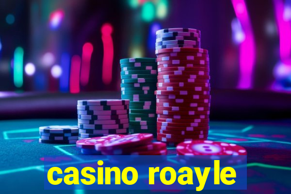 casino roayle