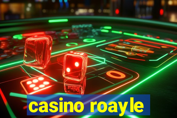 casino roayle