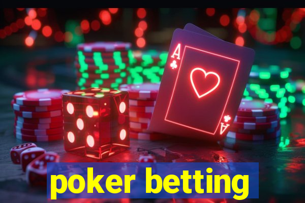 poker betting