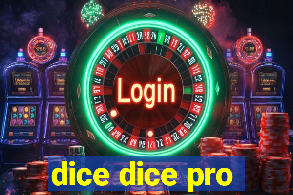 dice dice pro