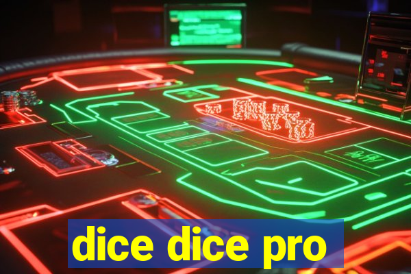 dice dice pro