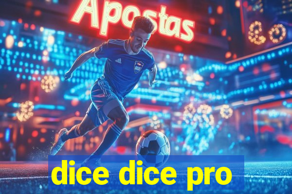 dice dice pro