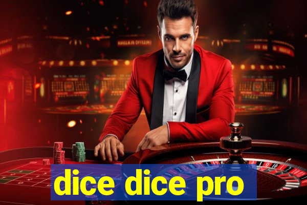 dice dice pro