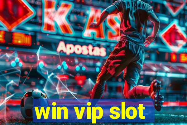 win vip slot