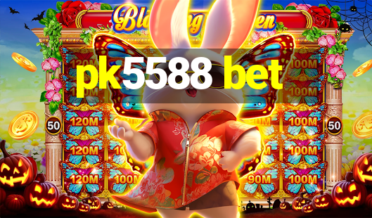 pk5588 bet