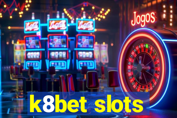 k8bet slots