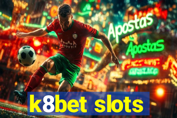 k8bet slots