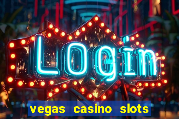 vegas casino slots online free