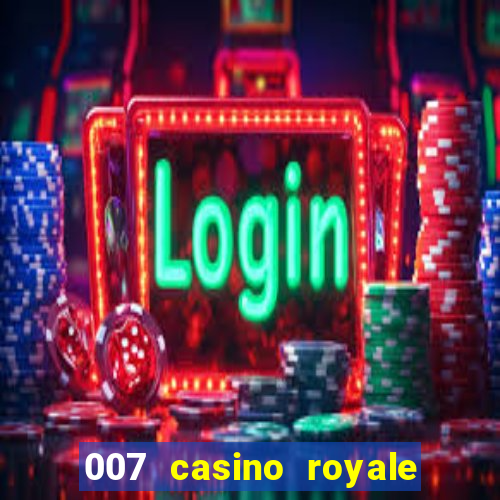 007 casino royale poker scene dublado