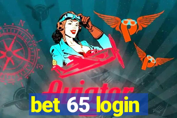 bet 65 login