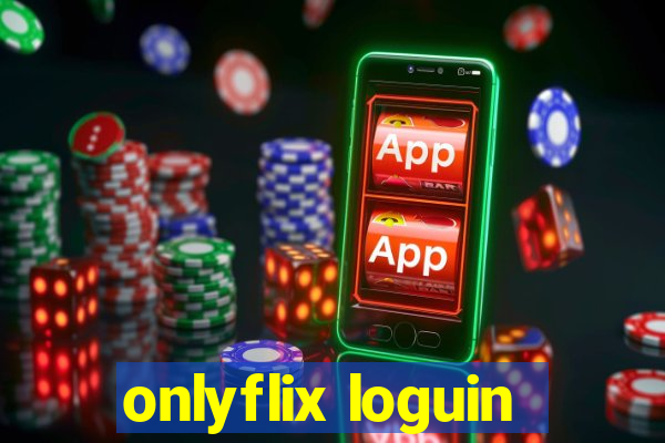 onlyflix loguin