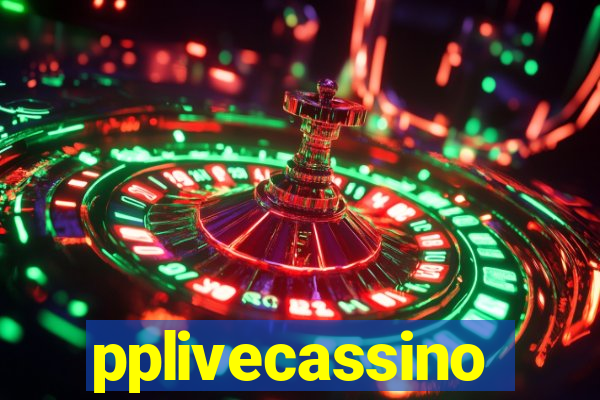 pplivecassino