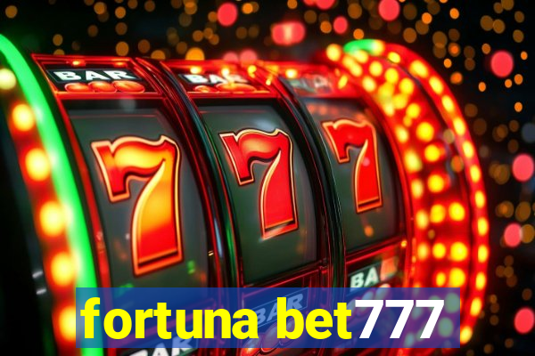 fortuna bet777