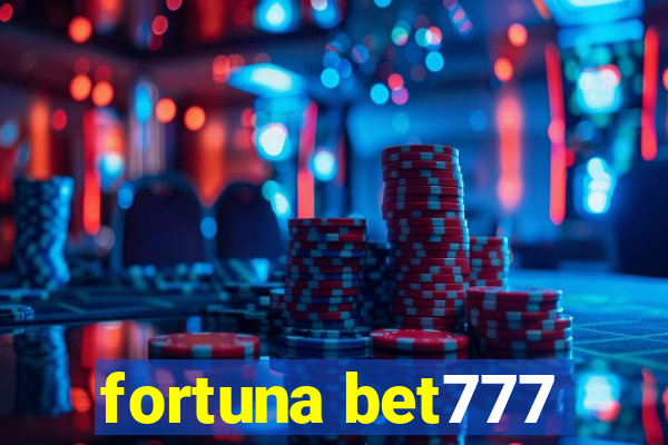 fortuna bet777