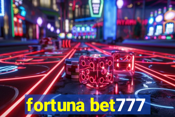 fortuna bet777