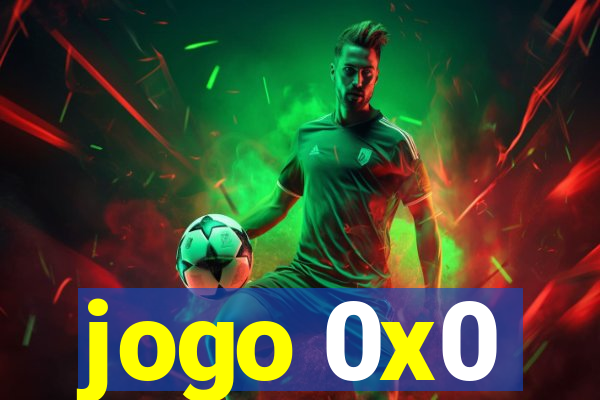 jogo 0x0