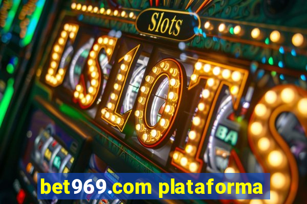 bet969.com plataforma