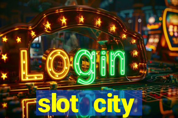 slot city прямо сейчас