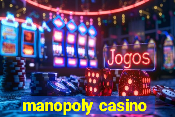 manopoly casino