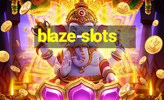 blaze-slots