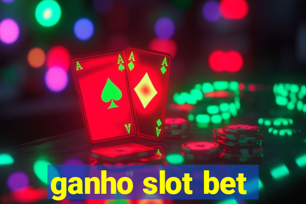 ganho slot bet