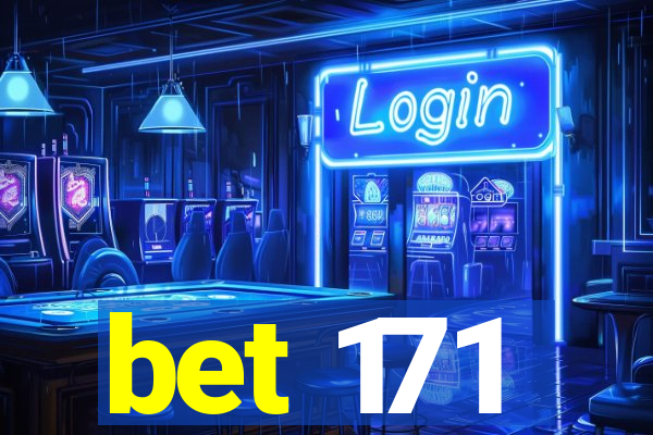 bet 171