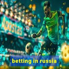 betting in russia