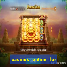 casinos online for real money