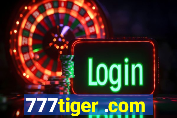 777tiger .com