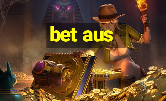 bet aus