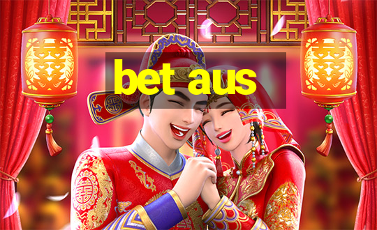 bet aus